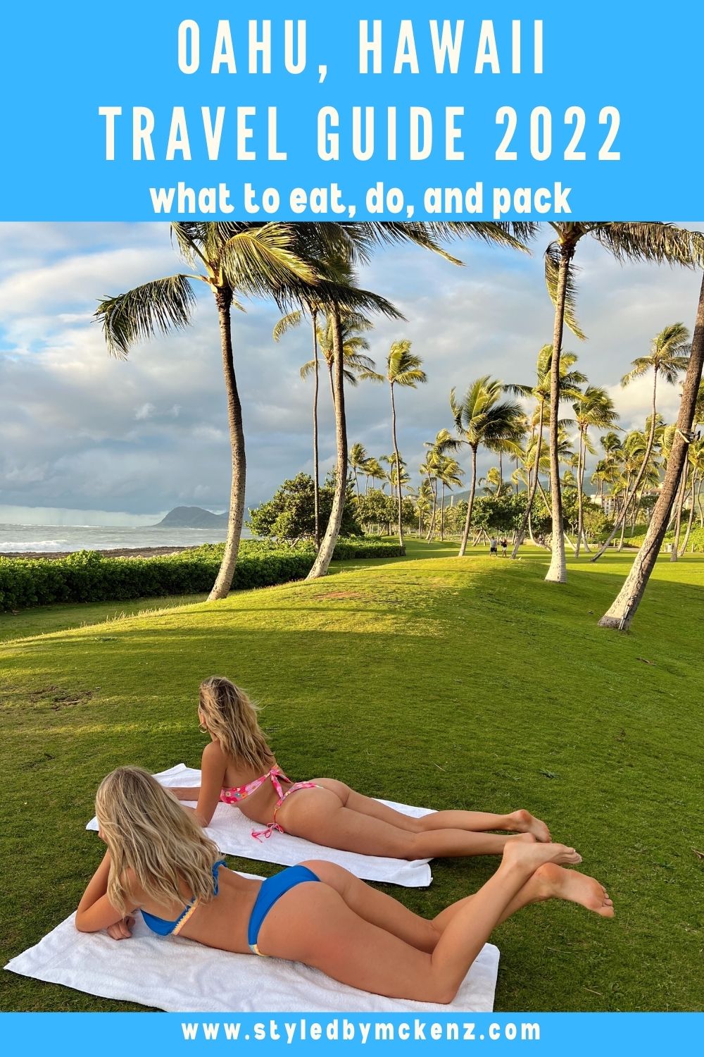 Oahu, Hawaii Travel Guide 2022 Where To Eat, What To Do, What to Pack and More 