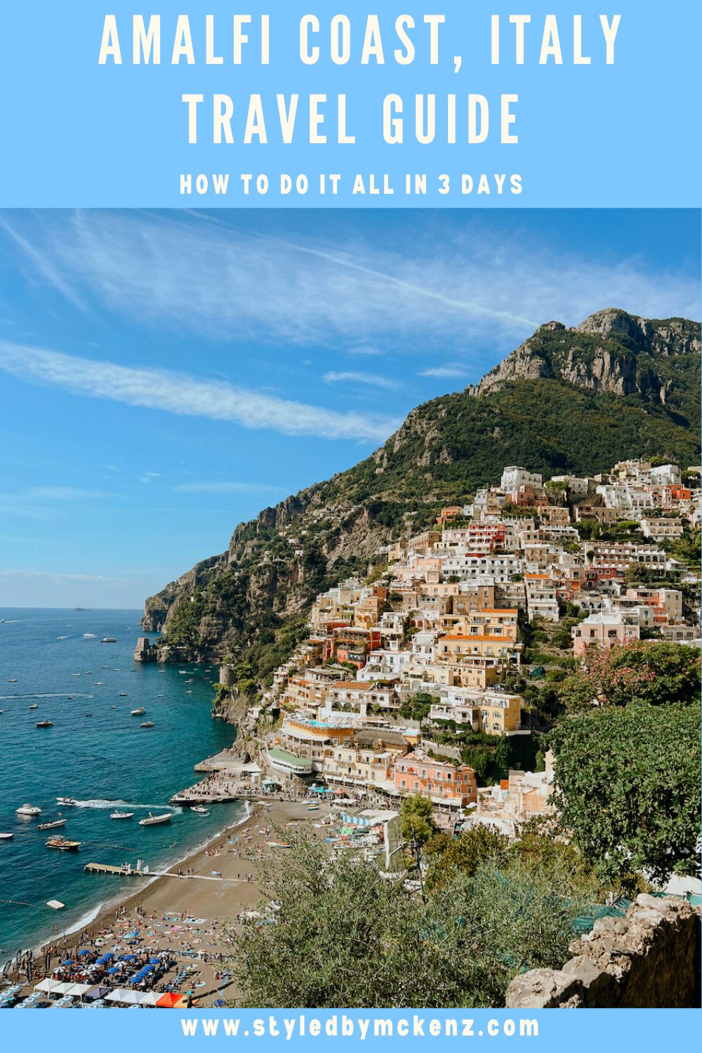 How To Do It ALL in 3 Days || Amalfi Coast Travel Guide